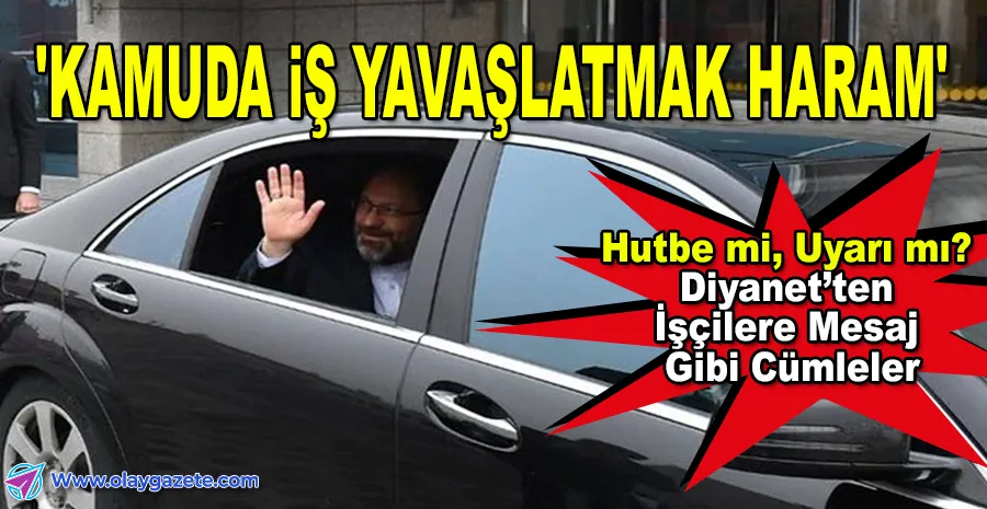KAMU İŞÇİLERİ GREV DEDİĞİ GÜN DİYANET