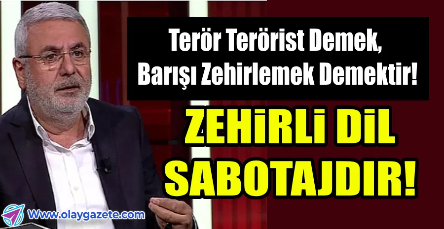 TERÖRİST SÖYLEMİNE SERT ÇIKIŞ: METİNER 