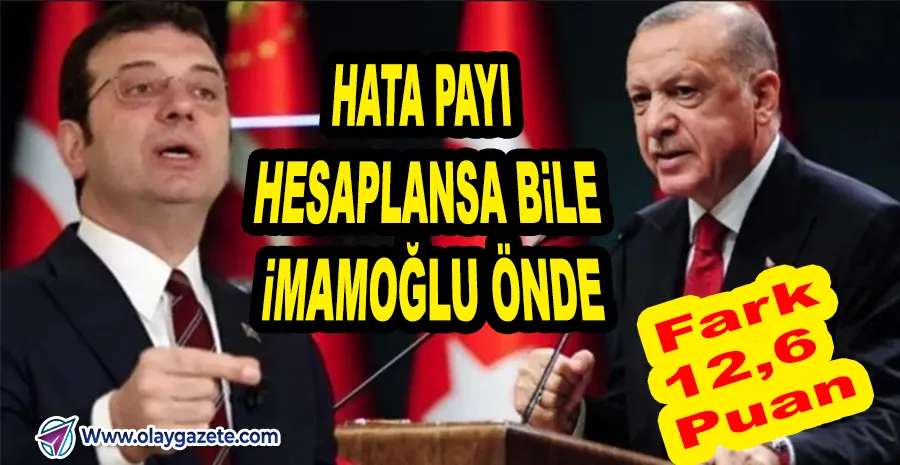 CUMHURBAŞKANLIĞI 2. TUR ANKETİNDE İMAMOĞLU’NDAN BÜYÜK FARK
