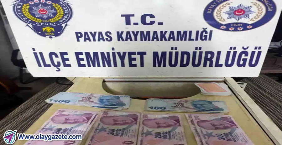 HATAY PAYAS’TA KUMAR OPERASYONU: 2 BİN TL VE OYUN MALZEMELERİYLE YAKALANDILAR
