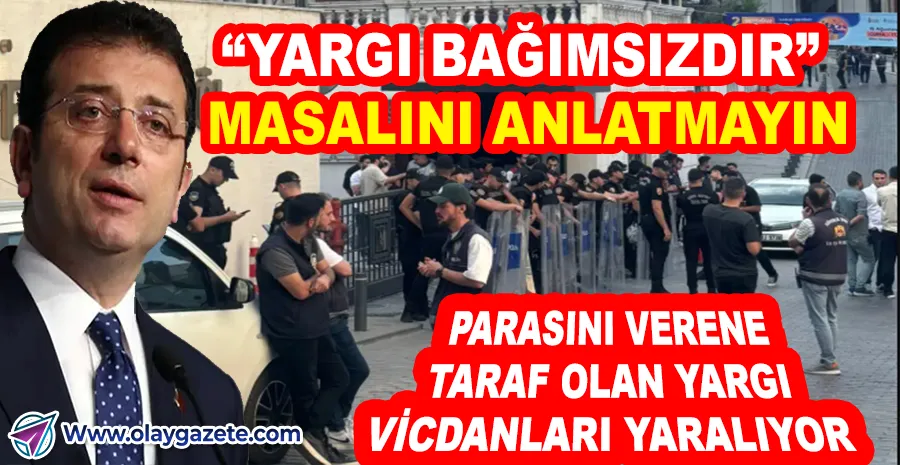 “İMAMOĞLU: ‘VİCDANLARI YARALAYAN HUKUKSUZ OPERASYONLAR DURMALI!’