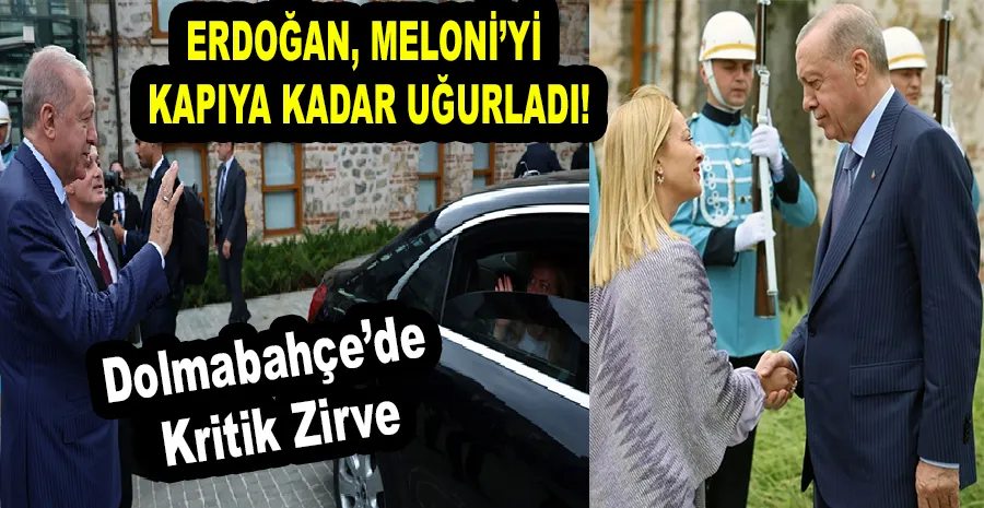 DOLMABAHÇE’DE ÜÇLÜ ZİRVE: ERDOĞAN, MELONİ VE DİBEYBE İLE GÖRÜŞTÜ!