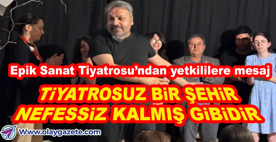  GÖKHAN ALTUNÖZ: “TİYATROSUZ BİR ŞEHİR, NEFESSİZ KALMIŞ GİBİDİR”