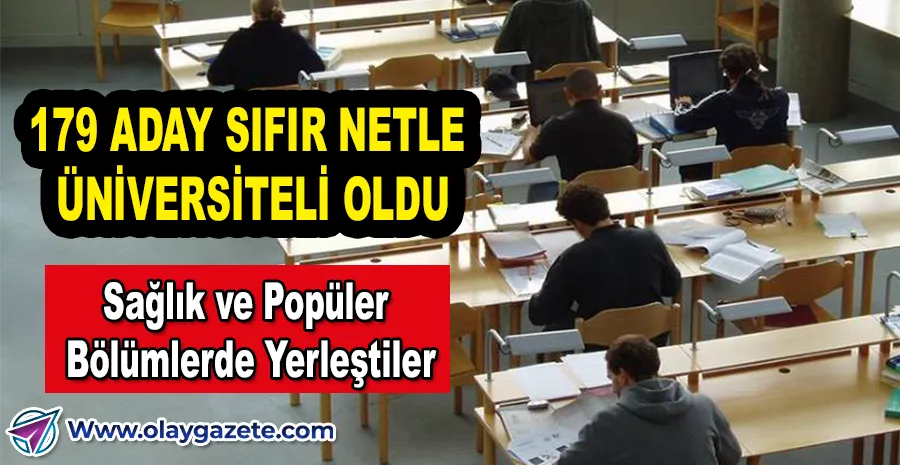 YKS’DE SIFIR NETLE ÜNİVERSİTEYE GİREN ADAYLAR BURS DA ALDI
