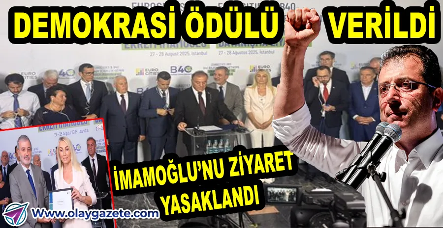 “İMAMOĞLU’NU ZİYARET YASAĞI: AVRUPALI BAŞKANLARA İZİN ÇIKMADI”