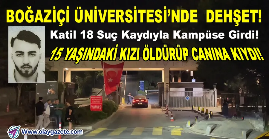 BOĞAZİÇİ’NDE KAN DONDURAN CİNAYET: 15 YAŞINDAKİ ÇOCUĞU ÖLDÜRÜP İNTİHAR ETTİ!