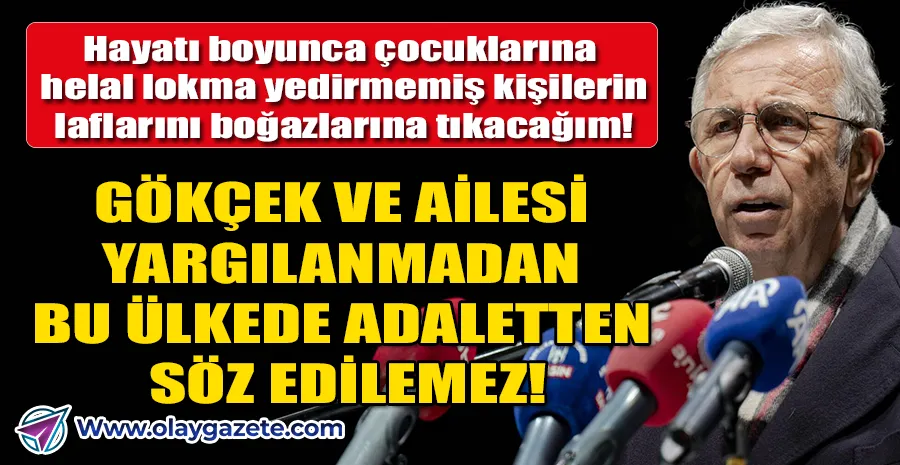 MANSUR YAVAŞ’TAN GÖKÇEK DÖNEMİ İFŞALARI:ANKARA HALKI KAMU MALINA ÇÖKENLERİ GÖRDÜ
