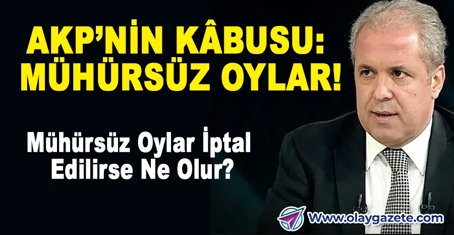 SİYASİ GÜNDEM KARIŞTI: MÜHÜRSÜZ OYLAR YENİDEN GÜNDEMDE