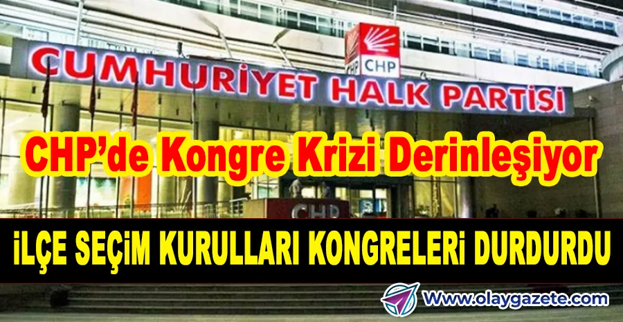 MAHKEME KARARI SONRASI İSTANBUL’DA İLÇE KONGRELERİ ASKIYA ALINDI