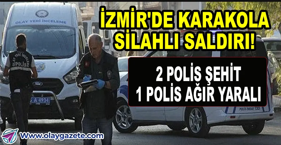 16 YAŞINDAKİ SALDIRGAN KARAKOLU HEDEF ALDI: 2 ŞEHİT, 1 AĞIR YARALI