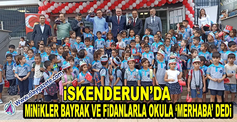 2025-2026 EĞİTİM YILI İSKENDERUN’DA COŞKUYLA BAŞLADI