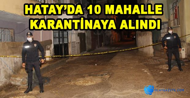 10 MAHALLE KARANTİNADA