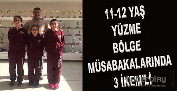 11-12 YAŞ YÜZME BÖLGE MÜSABAKALARINDA 3 İKEM’Lİ