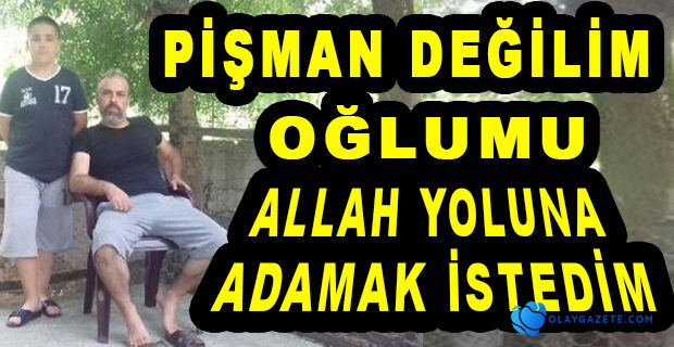 16 YAŞINDAKİ OĞLUNUN BOĞAZINI KESTİ, İFADESİ KAN DONDURDU 