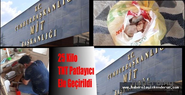  25 Kilo TNT Patlayıcı Ele Geçirildi