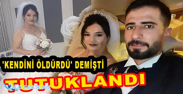 3 GÜNLÜK EVLİ ÇİFTİN ÖLÜMLÜ KAVGASI! GELİN HAKKINDA KARAR