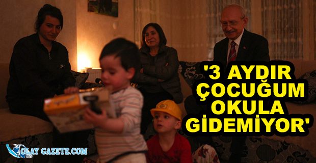 4 AYDIR EVİNİN ELEKTRİĞİ KESİK OLAN ANNEDEN KILIÇDAROĞLU