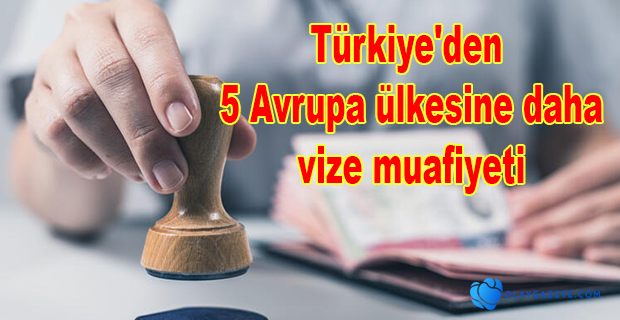 5 AVRUPA ÜLKESİNE VİZE MUAFİYETİ