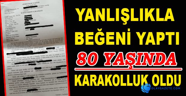  80 YAŞINDA KARAKOLLUK OLDU