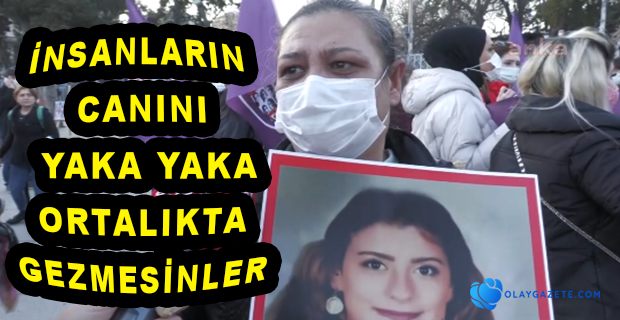 ACILI ANNENİN FERYADI: BİR KADINA ZARAR VERECEK ERKEK DÖNÜP ANASINA BAKMALI