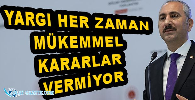 ADALET BAKANI GÜL: "ÖNEMLİ REFORMLAR YAPTIK, YAPMAYA DA DEVAM EDİYORUZ"