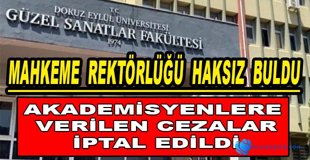 AKADEMİSYENLERE VERİLEN CEZALAR İPTAL EDİLDİ