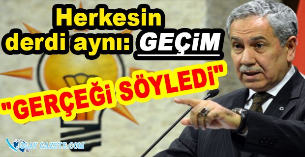 AKP KULİSLERİNDE BÜLENT ARINÇ ÇATLAĞI