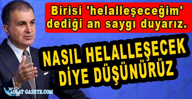 AKP SÖZCÜSÜ ÇELİK: “CUMHURBAŞKANI