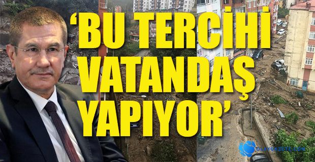 AKP’Lİ CANİKLİ; SEL FELAKETİNDE YURTTAŞLARI SUÇLADI