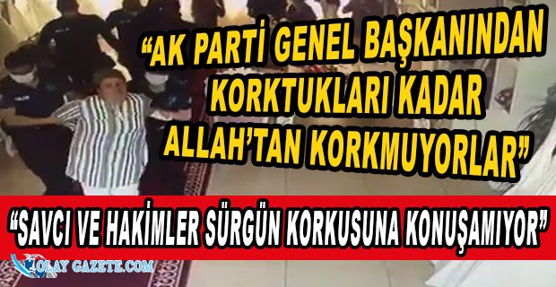 AKP’Yİ ELEŞTİREN BBP KADIN KOLLARI BAŞKANI TERS KELEPÇE İLE GÖZALTINA ALINDI