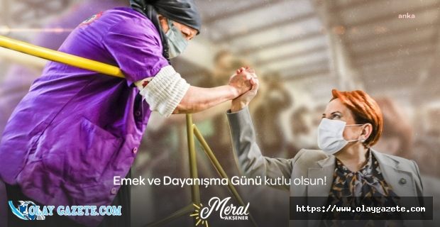 AKŞENER EMEKÇİLERİN 1 MAYIS’INI KUTLADI: "EMEĞİMİZİN KIYMETİNİN BİLİNDİĞİ BİR TÜRKİYE’YE AZ KALDI"