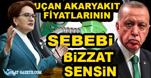 AKŞENER, TARİHİ AKARYAKIT ZAMLARINA İLİŞKİN ERDOĞAN