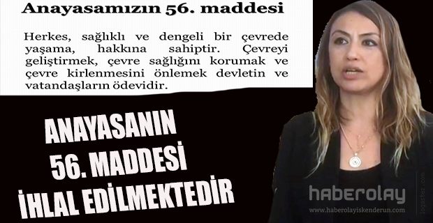 ANAYASANIN 56. MADDESİ İHLAL EDİLMEKTEDİR