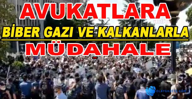 ANKARA ADLİYESİ’NDE BARO BAŞKANLARI VE AVUKATLARA POLİS MÜDAHALESİ