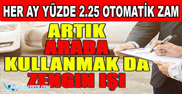 ARAÇ SAHİBLERİNE KÖTÜ HABER