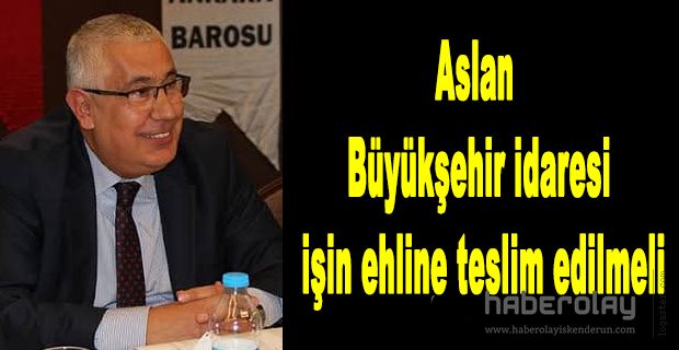 ASLAN AK PARTİDEN HBB KOLTUĞUNA TALİP