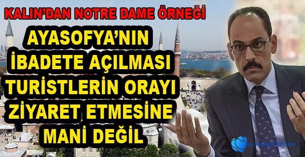 AYASOFYA İÇİN TARİHİ GÜN