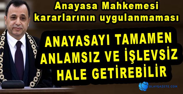 AYM BAŞKANI ANAYASA HÜKÜMLERİ ÜSTÜN HUKUK KURALLARIDIR