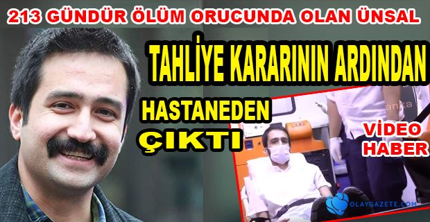 AYTAÇ ÜNSAL HASTANEDEN ÇIKTI