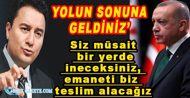 BABACAN’DAN ERDOĞAN’A ‘NEREDEN NEREYE’ YANITI