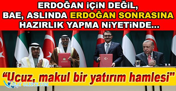 BAE’NİN TÜRKİYE’YE YATIRIM YAPMA NEDENİ BELLİ OLDU