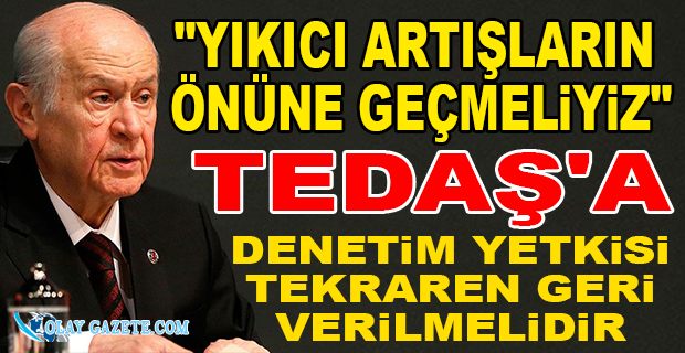 BAHÇELİ ELEKTRİK FATURALARI HAKKINDA KONUŞTU