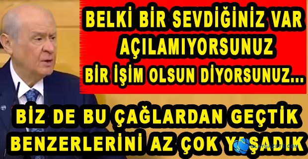 BAHÇELİ GENÇLERE SESLENDİ: BİR ANLIK ÖFKEYLE BİR ÖMRÜ HEBA ETMEYİN