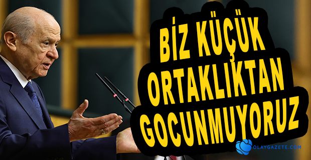 BAHÇELİ: OTURACAĞIMIZ YERİ DE OTURTACAĞIMIZ YERİ DE BİLİRİZ