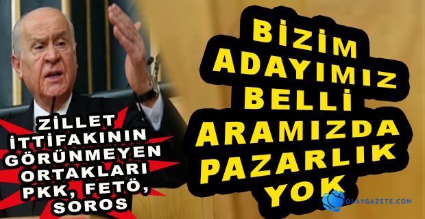 BAHÇELİ: PARLAMENTER SİSTEMİN İZLERİNİ SİLMEK, KALINTILARINI TEMİZLEMEK LAZIMDIR