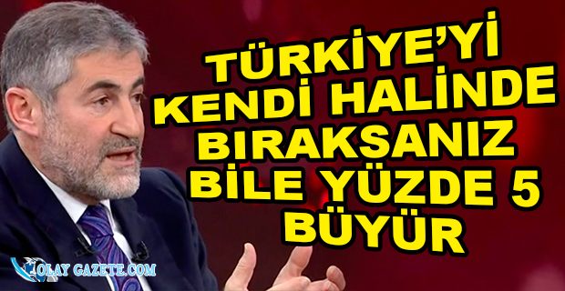 BAKAN NEBATİ: BEN SEÇİME TEK HANELİ ENFLASYONLA GİDECEĞİM 2023 HAZİRAN AYINDA