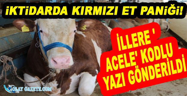 BAKANLIK MEVCUT DOLULUK ORANLARININ VE BÜYÜKBAŞ ERKEK HAYVAN SAYISI İSTEDİ