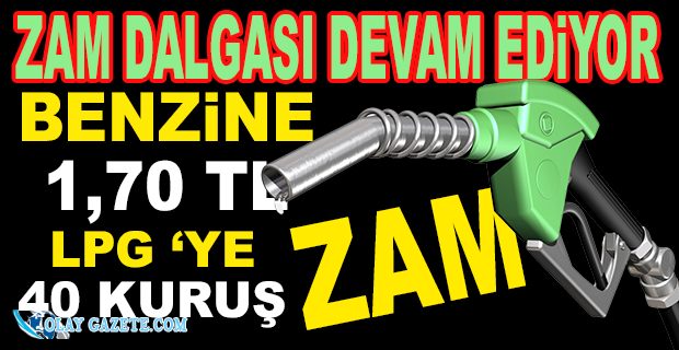 BENZİNE BÜYÜK ZAM