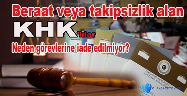 BERAT VE TAKİPSİZLİK VERİLSE BİLE…