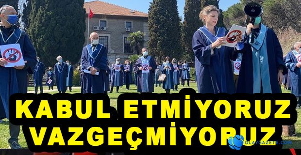 BOĞAZİÇİLİ AKADEMİSYENLER, "ÖĞRENCİME DOKUNMA" DEDİ